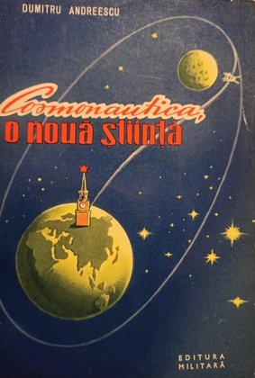 Cosmonautica, o noua stiinta