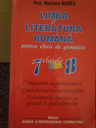 Limba si literatura romana pentru elevii de gimnaziu