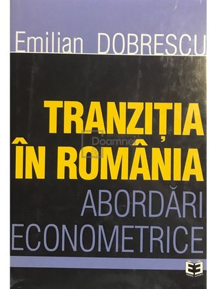 Tranziția în România - Abordări econometrice