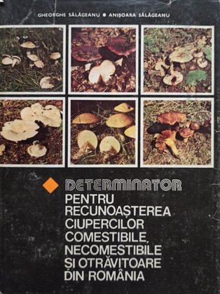 Determinator pentru recunoasterea ciupercilor comestibile, necomestibile si otravitoare din Romania