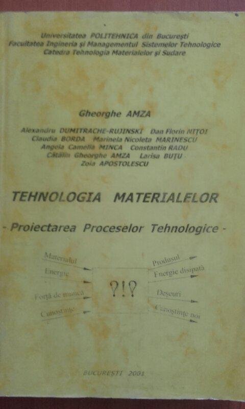 Tenologia materialelor. Proiectarea proceselor tehnologice