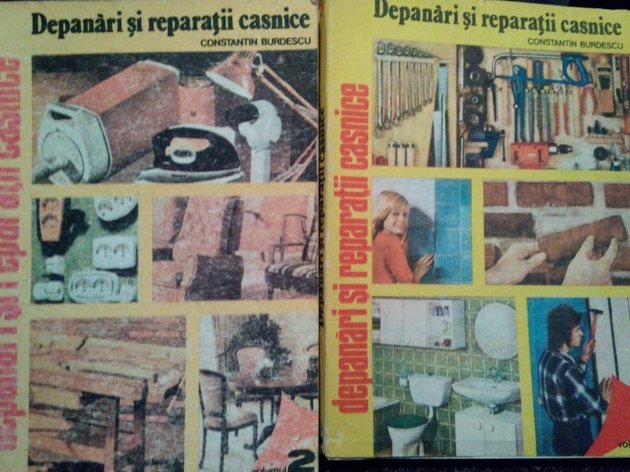 Depanari si reparatii casnice, 2 vol.