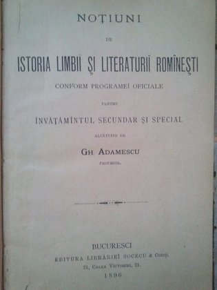 Notiuni de istoria limbii si literaturii romanesti pentru invatamantul secundar si special
