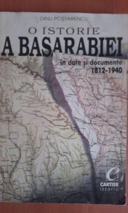 O istorie a Basarabiei in date si documente 18121940