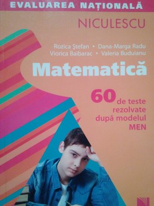 Matematica. 60 de teste rezolvate dupa modelul MEN
