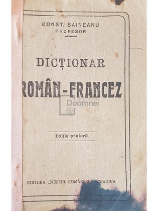 Dictionar roman-francez. Editie scolara