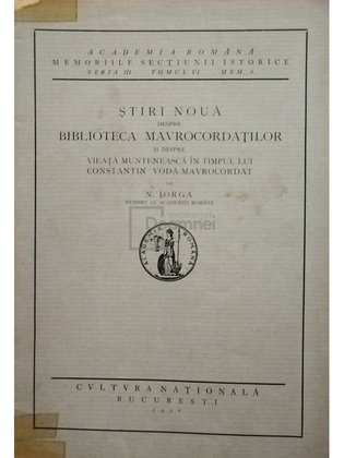 Stiri noua despre Biblioteca Mavrocordatilor si despre vieata Munteneasca in timpul lui Constantin Voda-Mavrocordat