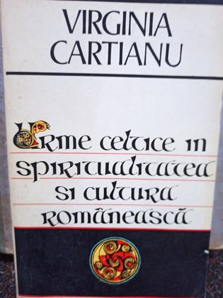 Urme celtice in spiritualitatea si cultura romaneasca