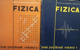 Fizica - Nivel postliceal, 2 vol.