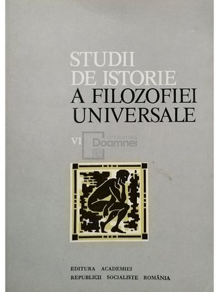 Studii de istorie a filozofiei universale, vol. VI