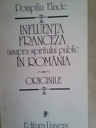 Influenta Franceza asupra spiritului public in Romania. Origine