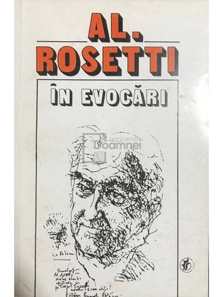 Al. Rosetti în evocari