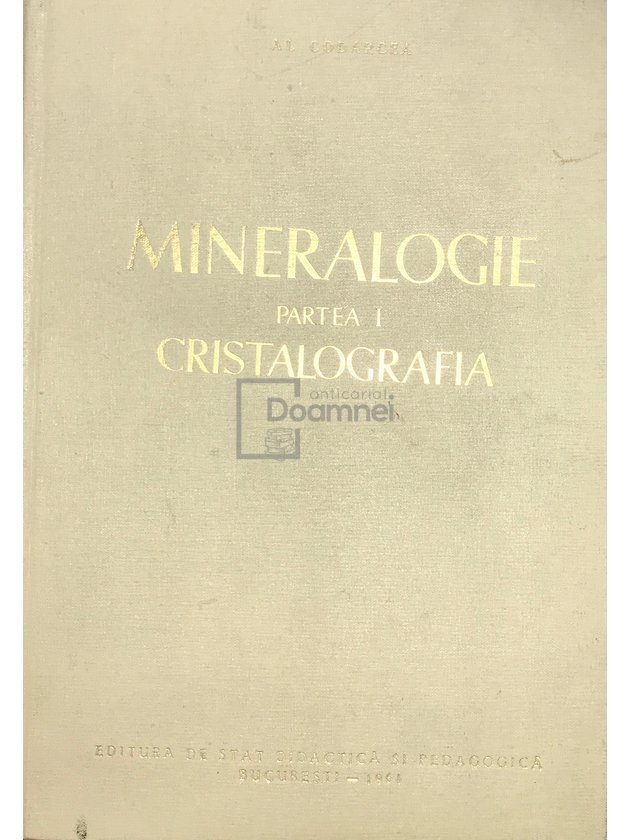 Mineralogie - Partea 1 - Cristalografia