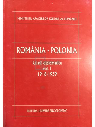 România-Polonia - Relații diplomatice, vol. 1