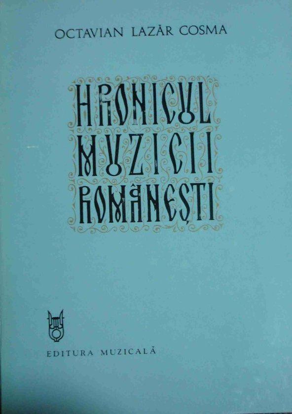 Hronicul muzicii romanesti - vol. 6 1898 - 1920