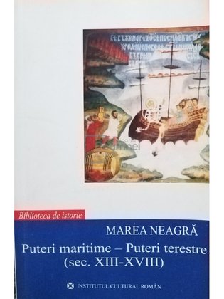 Marea Neagra - Puteri maritime - Puteri terestre (sec. XIII - XVIII)