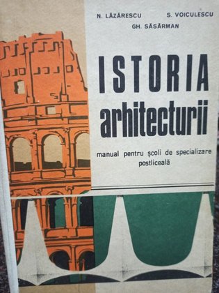 Istoria arhitecturii - Manual pentru scoli de specilizare postliceala