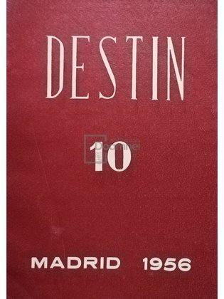 Destin - Revista de cultura romaneasca, caietul nr. 10