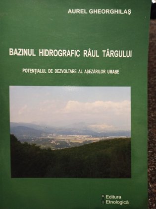 Bazinul hidrografic raul Targului