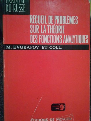 Recueil de problemes sur la theorie des fonctions analytiques