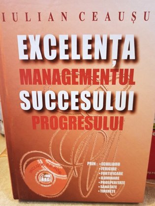 Excelenta succesului - Managementul progresului
