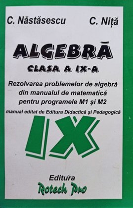 Algebra, clasa a IXa - Rezolvarea problemelor din manual