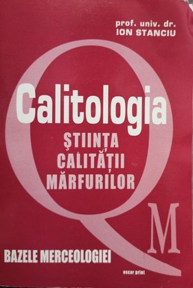 Calitologia - Stiinta calitatii marfurilor