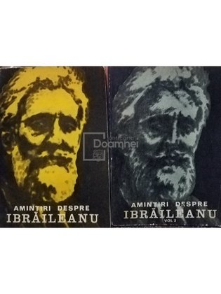 Amintiri despre Ibraileanu, 2 vol.