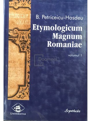 Etymologicum Magnum Romaniae, vol. 1