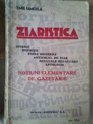 Ziaristica. Notiuni elementare de gazetarie (dedicatia autorului)