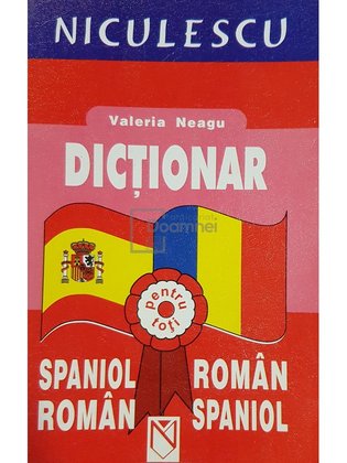 Dictionar spaniol-roman, roman-spaniol (ed. 2002)