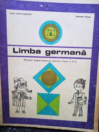Ungureanu - Limba germana - Manual experimental pentru clasa a IIa