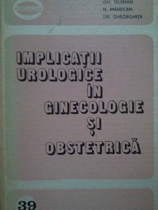 Implicatii urologice in ginecologie si obstetrica