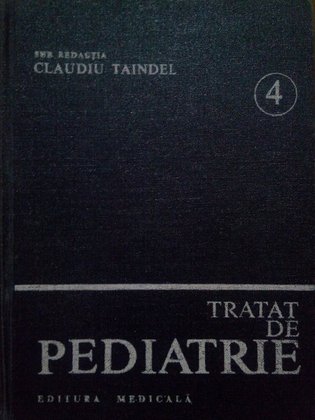 Tratat de pediatrie, vol. 4