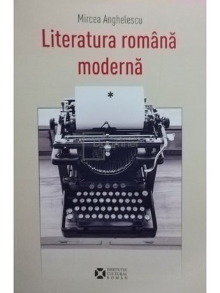 Literatura romana moderna, vol. 1
