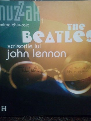 The Beatles. Scrisorile lui John Lennon
