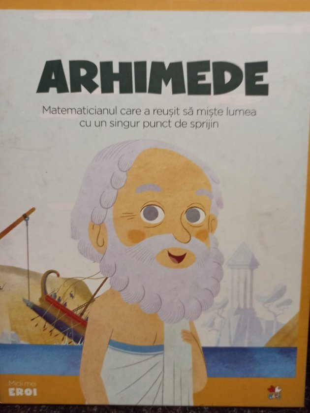 Arhimede - Matematicianul care a reusit sa miste lumea cu un singur punct de sprijin