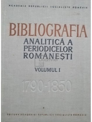 Bibliografia analitica a periodicelor romanesti, vol. 1