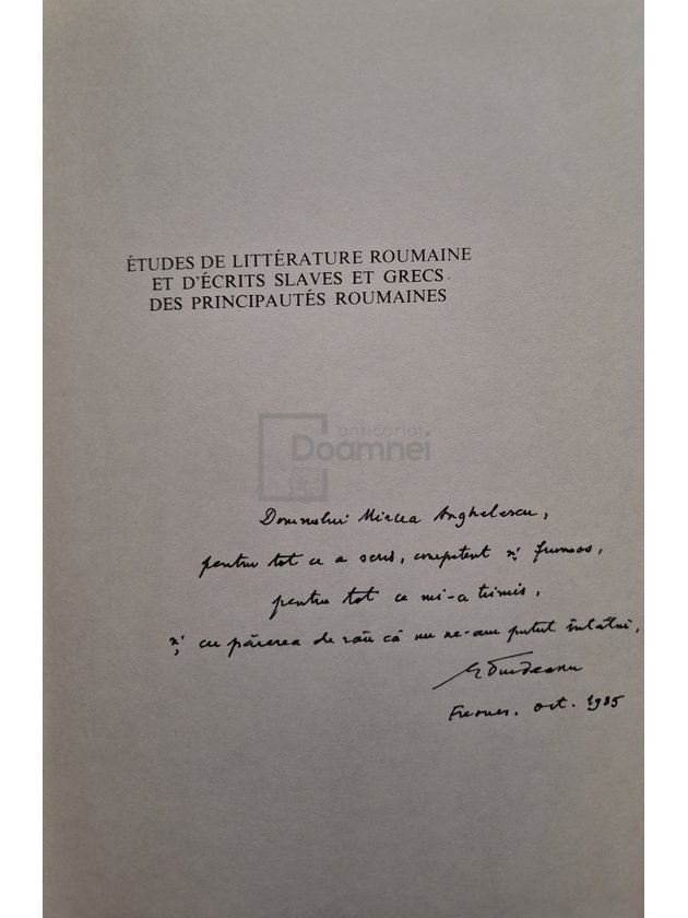 Etudes de litterature roumaine et d'ecrits slaves et grecs des principautes roumaines (semnata)