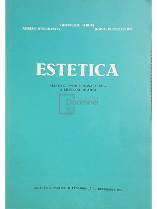 Estetica - Manual pentru clasa a XII-a a liceelor de artă