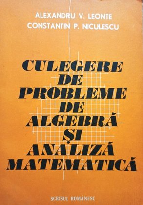 Culegere de probleme de algebra si analiza matematica