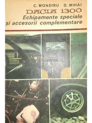 Dacia 1300. Echipamente speciale și accesorii complementare