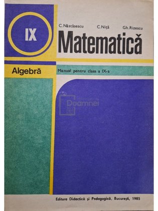 Matematica - Algebra, manual pentru clasa a IX-a