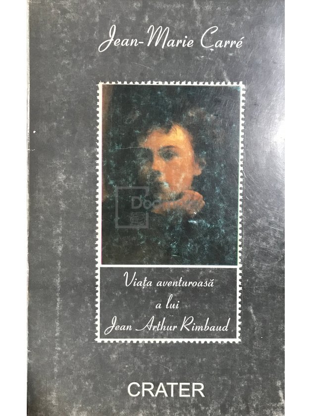 Viața aventuroasă a lui Jean Arthur Rimbaud