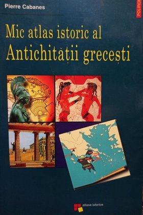 Mic atlas istoric al Antichitatii grecesti