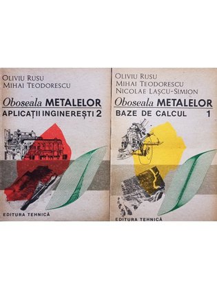 Oboseala metalelor, 2 vol.