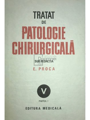 Tratat de patologie chirurgicala, vol. 5