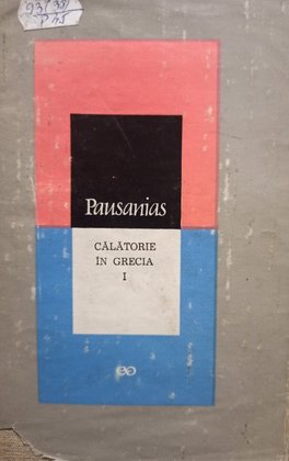 Calatorie in Grecia, vol. 1