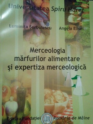 Merceologia marfurilor alimentare si expertiza merceologica