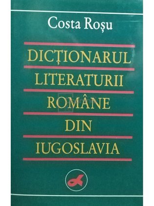 Dictionarul literaturii romane din Iugoslavia